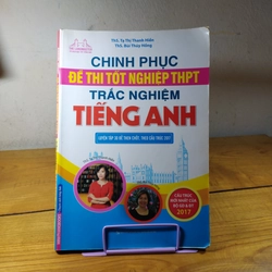 Chinh phục đề thi tốt nghiệp THPT trắc nghiệm môn Tiếng Anh