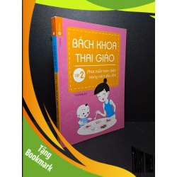 (TẶNG BOOKMARK) Phát triển toàn diện trong năm đầu đời tập 2 2014 Vương Kỳ mới 90% RBK0809