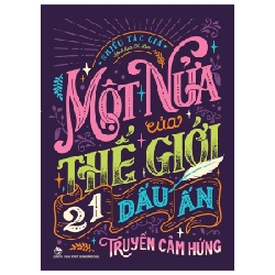 Một Nửa Của Thế Giới - 21 Dấu Ấn Truyền Cảm Hứng - Nhiều Tác Giả, X Lan (Mới 100%) Kiến thức, kỹ năng sống cho trẻ, NXB Kim Đồng - SÁCH ĐẠI HỌC