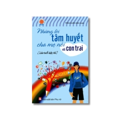 Những lời tâm huyết cha mẹ nói với con trai - Trần Quân Vanvosach