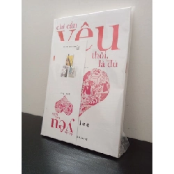 Chỉ Cần Yêu Thôi, Là Đủ Ann Lee New 100% HCM.ASB2802 Rebooks.vn