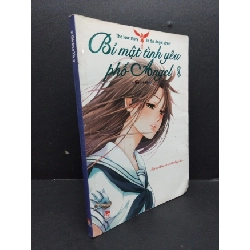 (TẶNG BOOKMARK) Bí mật tình yêu phố angel 7 mới 80% ố bẩn 2011 RBK1008 GirlneYa VĂN HỌC