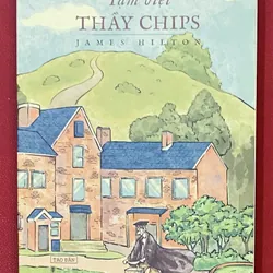 Tạm biệt thầy Chips - James Hilton