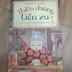 Thiên đường tiền xu (Tập 1) - Hiroshima Reiko - Truyện dài thiếu nhi/Kỳ ảo