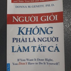 Người giỏi không phải là người làm tất cả