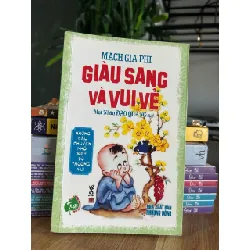 Giàu sang và vui vẻ - Mạch Gia Phi