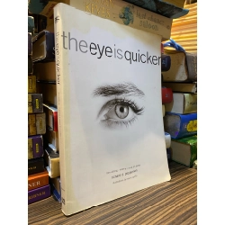 The eye is quicker - Richard D. Pepperman