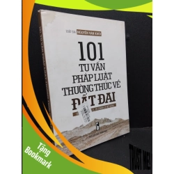 (TẶNG BOOKMARK) 101 tư vấn pháp luật thường thức về đất đai mới 80% ẫm 2019 RBK1906 Luật gia Nguyễn Văn Khôi SÁCH GIÁO TRÌNH, CHUYÊN MÔN