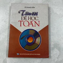 Tìm tòi để học toán - Lê Quang Nẫm