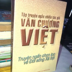 Truyện ngắn nhiều tác giả văn chương Việt - Truyện ngắn chọn lọc về đời sống và xã hội