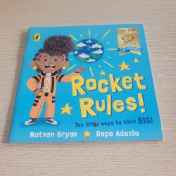 Rocket Rules! Ten little ways to think BIG!  Nathan Bryon & Dapo Adeola