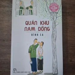 Quân khu Nam Đồng - Bình Ca - Truyện dài / Tự sự