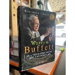 Warren Buffett quá trình hình thành một nhà tư bản mỹ - Roger Lowenstein 121910