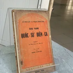 ĐẠI NAM QUỐC SỬ DIỄN CA - LÊ NGÔ CÁT & PHẠM ĐÌNH TOÁI 733568