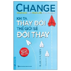 Khi Ta Thay Đổi Thế Giới Sẽ Đổi Thay - Karen Casey 293521