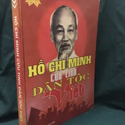 Hồ Chí Minh - cứu tinh dân tộc Việt
