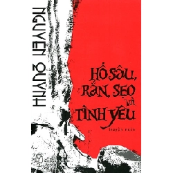 Hố Sâu, Rắn, Sẹo Và Tình Yêu - Nguyễn Quỳnh ASB.PO Oreka Blogmeo 230225