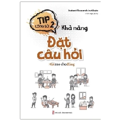 Tip Công Sở 2 - Khả Năng Đặt Câu Hỏi - Instant Research Institute