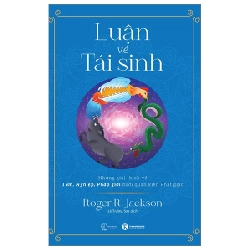 Luận Về Tái Sinh - Roger R. Jackson