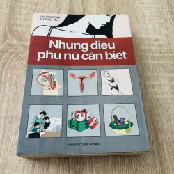 NHỮNG ĐIỀU PHỤ NỮ CẦN BIẾT 