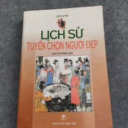 LỊCH SỬ TUYỂN CHỌN NGƯỜI ĐẸP - LƯU CỰ TÀI