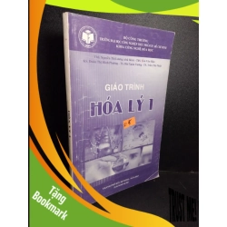 (TẶNG BOOKMARK) Giáo trình hóa lý 1 mới 80% bẩn bìa, có chữ viết, highlight 2013 RBK2101 Trường Đại học Công Nghiệp Thực Phẩm TP.RBK GIÁO TRÌNH, CHUYÊN MÔN