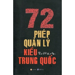72 Phép Quản Lý Kiểu Trung Quốc - Tư Mã An ASB.PO Oreka Blogmeo 230225