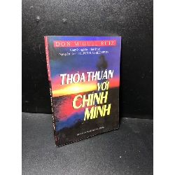 Thỏa thuận với chính mình The Four Agreements 2008 mới 80% ố nhẹ HPB.HCM0611