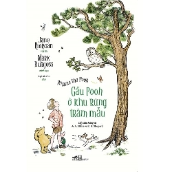Winnie The Pooh - Gấu Pooh Ở Khu Rừng Trăm Mẫu - Nhã Nam Jane Riordan, Mark Burgess VĂN HỌC Blogmeo 27525