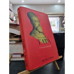 JAMSETJI NUSSERWANJI TATA : A Chronicle of His Life - Frank Harris