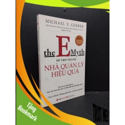 (TẶNG BOOKMARK) Để trở thành nhà quản lý hiệu quả mới 90% ố bẩn nhẹ 2018 RBK1008 Michael E. Gerber QUẢN TRỊ
