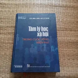 Tâm Lý Học Xã Hội Trong Cuộc Sống Hiện Đại - Bìa Cứng