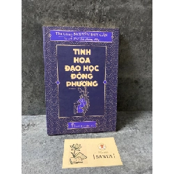 Tinh hoa đạo học Đông Phương- Thu Giang Nguyễn Duy Cần- sách mới 85% Sách lịch sử - triết học STB0302