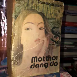 Một thời dang dở - Trần Thanh Giao