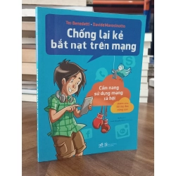 Chống lại kẻ bắt nạt trên mạng - Teo Benedetti, Davide Morosinotto (Hạ An dịch)