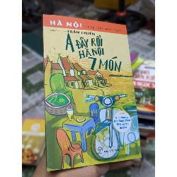 A Đây Rồi Hà Nội 7 Món - Trần Chiến