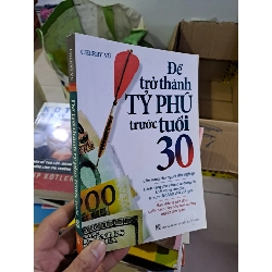 Để trở thành tỷ phú trước tuổi 30 Cherry Vũ 2013 mới 90% HCM0308 KỸ NĂNG