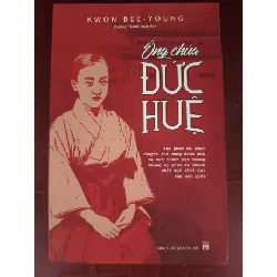 [Sách Cũ SCGR] Ông chúa đức huệ - Xb 2017 - 346 trang - Bìa mềm - Kt 16 x 24 VĂN HỌC ANTQ0810
