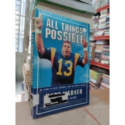 All things possible - Kurt Warner with Michael Silver