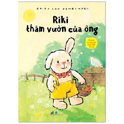 Chuyện Về Chú Thỏ Cool Nhất Hà Lan - Riki Thăm Vườn Của Ông - Guido Van Genechten