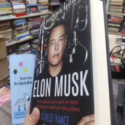 Sách: Elon Musk Teslsa, SpaceX và sứ mệnh tìm kiếm một tương lai ngoài sức tưởng tượng(A2) 589272