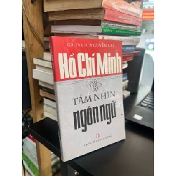 Hồ Chí Minh: tầm nhìn ngôn ngữ - GS,TSKH. Nguyễn Lai
