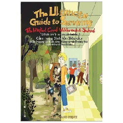 Cẩm Nang Sinh Tồn Siêu Cấp - Miền Hoang Dã Kinh Tởm, Đáng Sợ Và Trường Học (Cũng Chẳng Tốt Hơn Là Bao) - Khang Thịnh 287327
