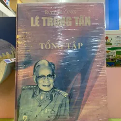 Đại tướng Lê Trọng Tấn tổng tập