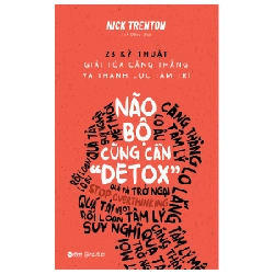 Não Bộ Cũng Cần "Detox" - Nick Trenton 288620