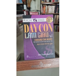 Dạy con làm giàu tập I mới 70% ố nhiều 2012 Robert T.Kiyosaki [2001] SÁCH MARKETING KINH DOANH STB240 Blogmeo 27525