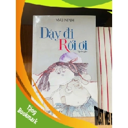 (TẶNG BOOKMARK) Dậy đi Rối ơi - Mai Ninh - VĂN HỌC - RBK2911-242