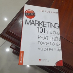 Jim Cockrum - FREE MARKETING, 101 ý tưởng phát triển doanh nghiệp với chi phí thấp