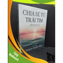 (TẶNG BOOKMARK) Chia sẻ từ trái tim mới 100% RBK1008 Sa Môn Thích Pháp Hòa TÂM LINH - TÔN GIÁO - THIỀN