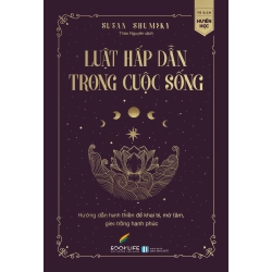 Luật Hấp Dẫn Trong Cuộc Sống - Susan Shumsky